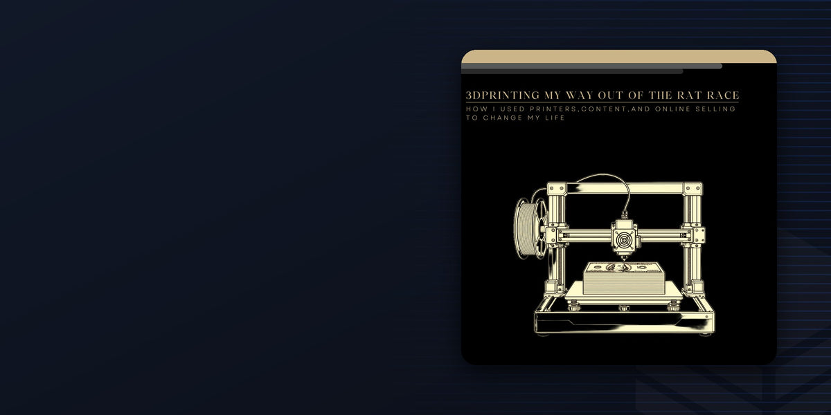 Cover of the ebook 3D Printing My Way Out of the Rat Race